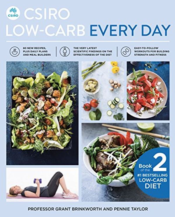 Cover Art for B078WJQG3S, CSIRO Low-Carb Every Day by Grant Brinkworth