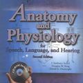 Cover Art for B01FKU2YJO, Anatomy and Physiology for Speech, Language, and Hearing by J. Anthony Seikel (1999-09-13) by J. Anthony Seikel;Douglas W. King;David G. Drumright