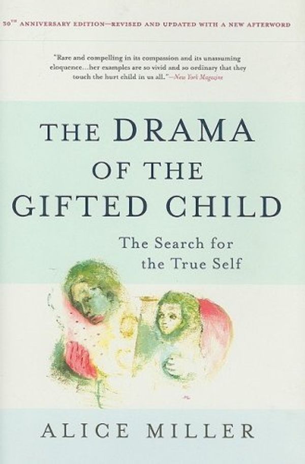 Cover Art for B01JXYWASS, The Drama of the Gifted Child: The Search for the True Self by Alice Miller(2008-07-22) by Alice Miller