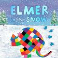 Cover Art for 9781842707838, Elmer in the Snow by David McKee