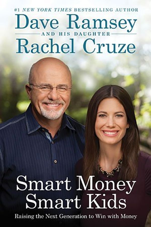 Cover Art for 8601200919943, By Dave Ramsey & Rachel Cruze - Smart Money Smart Kids HB by Dave Ramsey & Rachel Cruze