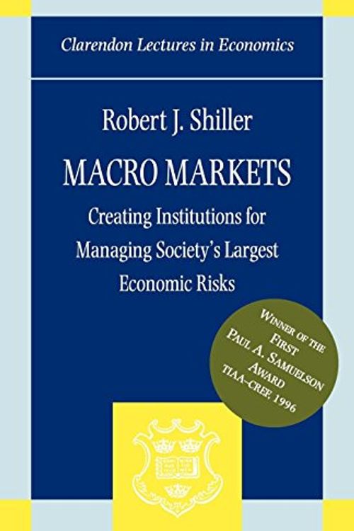 Cover Art for 9780198294184, Macro Markets by Robert J. Shiller