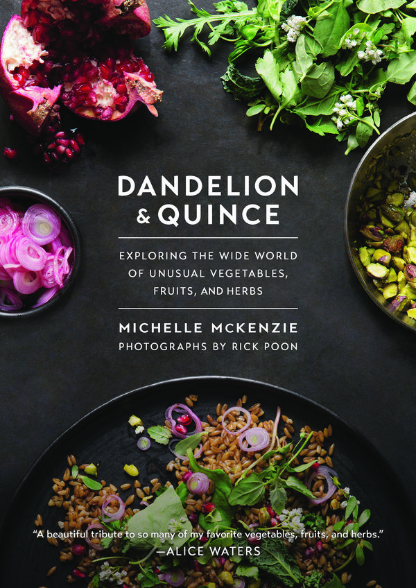 Cover Art for 9781611802870, Dandelion and QuinceExploring the Wide World of Unusual Vegetables,... by Michelle McKenzie