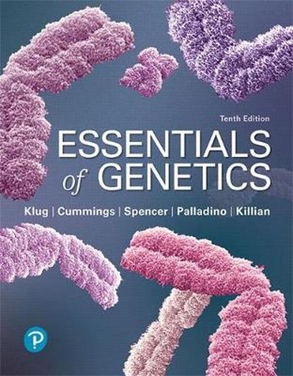 Cover Art for 9780134898414, Essentials of Genetics by William Klug, Michael Cummings, Charlotte Spencer, Michael Palladino, Darrell Killian