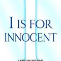 Cover Art for B01FGIIG56, I is for Innocent: A Kinsey Millhone Novel (Kinsey Millhone Alphabet Mysteries) by Sue Grafton(2008-12-02) by Sue Grafton