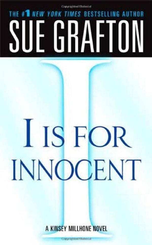 Cover Art for B01FGIIG56, I is for Innocent: A Kinsey Millhone Novel (Kinsey Millhone Alphabet Mysteries) by Sue Grafton(2008-12-02) by Sue Grafton