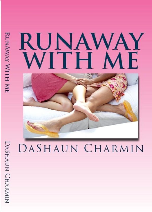 Cover Art for 9781476011813, Run Away With Me by Dashaun Charmin