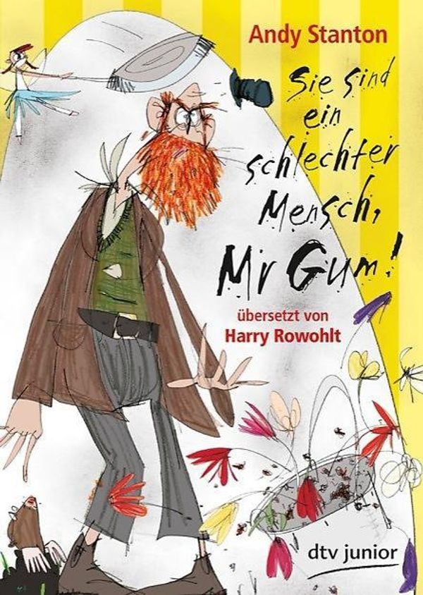 Cover Art for 9783423715065, Sie sind ein schlechter Mensch, Mr Gum! by Andy Stanton