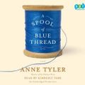 Cover Art for 9780553551051, A Spool of Blue Thread by Anne Tyler