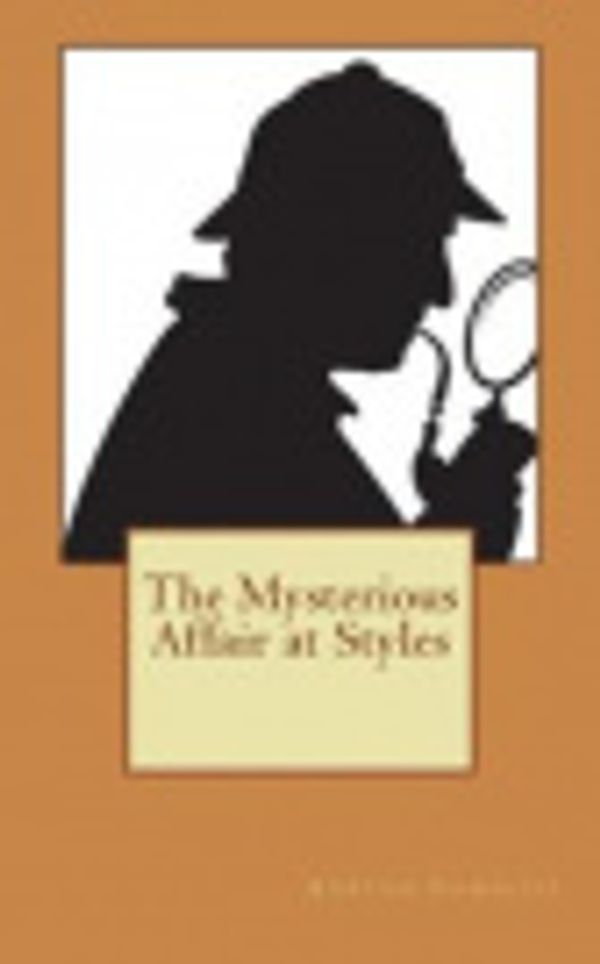Cover Art for 9781722465407, The Mysterious Affair at Styles by Agatha Christie
