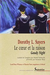 Cover Art for 9782757404133, Le coeur et la raison : Gaudy Night by Dorothy Sayers