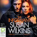 Cover Art for B00PLZN6J6, The Informant by Susan Wilkins