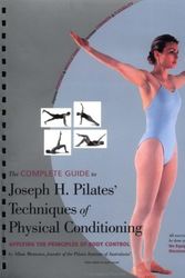 Cover Art for 9780897933223, The Complete Guide to Joseph H. Pilates' Techniques of Physical Conditioning: Applying the Priniciples of Body Control by Allan Menezes