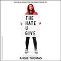 Cover Art for 9780062677082, The Hate U Give by Angie Thomas, Bahni Turpin