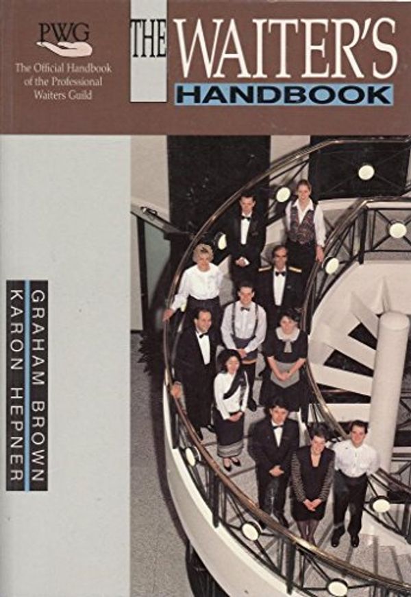 Cover Art for 9781862504301, The Waiter's Handbook by Graham Brown, Karon Hepner