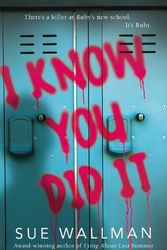 Cover Art for 9780702302701, I Know You Did It by Sue Wallman