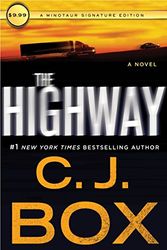 Cover Art for 9781250185457, The Highway (Highway Quartet) by C. J. Box