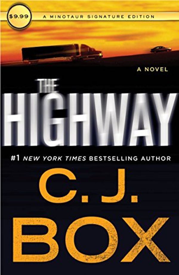 Cover Art for 9781250185457, The Highway (Highway Quartet) by C. J. Box