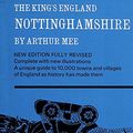 Cover Art for 9780340000977, Nottinghamshire (King's England) by Arthur Mee