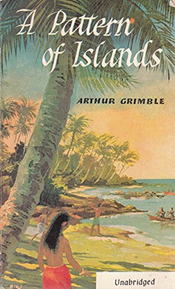 Cover Art for 9780719505652, A Pattern of Islands by Sir Arthur Grimble