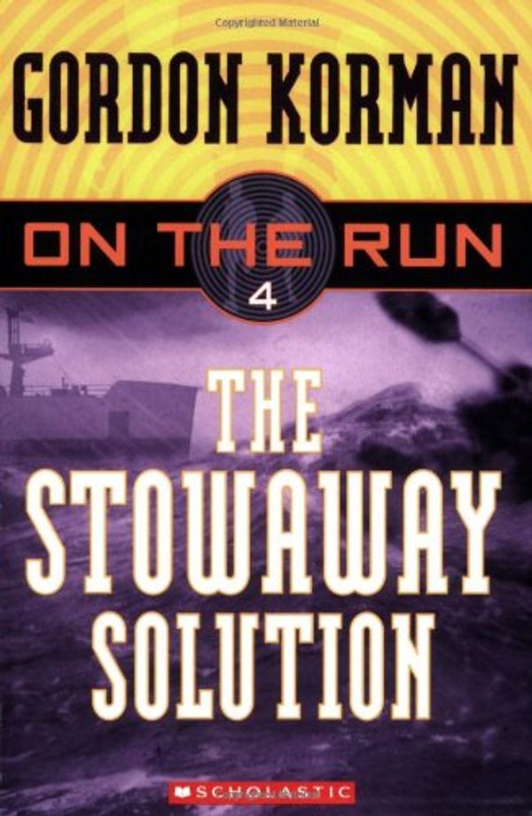 Cover Art for 9780439651394, The Stowaway Solution by Gordon Korman