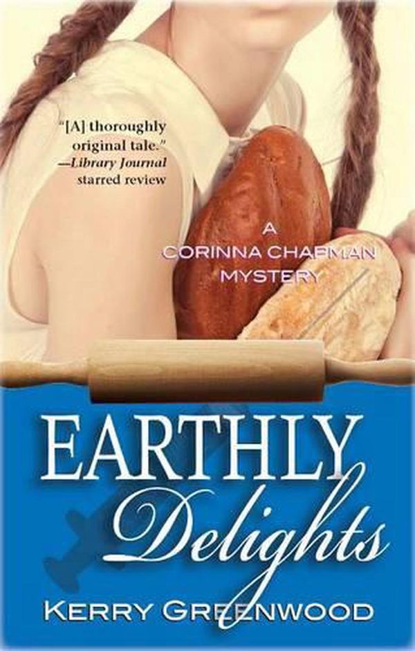 Cover Art for 9781590583944, Earthly Delights by Kerry Greenwood