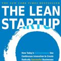 Cover Art for B004J4XGN6, The Lean Startup: How Today's Entrepreneurs Use Continuous Innovation to Create Radically Successful Businesses by Eric Ries