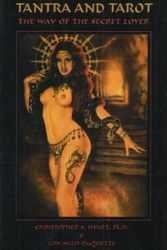 Cover Art for 9781561840441, Sex Magic, Tantra and Tarot by Christopher S. Hyatt, Lon Milo DuQuette