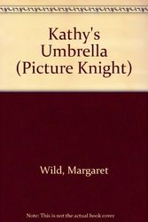 Cover Art for 9780340499511, Kathy's Umbrella (Picture Knight) by Margaret Wild