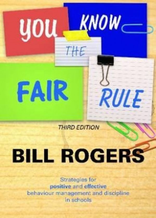 Cover Art for 9780864319746, You Know the Fair Rule by Bill Rogers