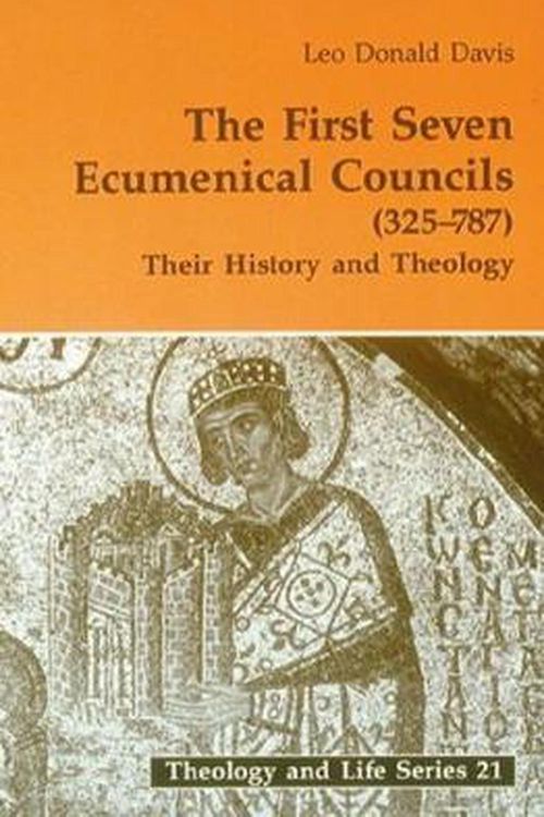 Cover Art for 9780814656167, The First Seven Ecumenical Councils, 325-787 by Leo D. Davis