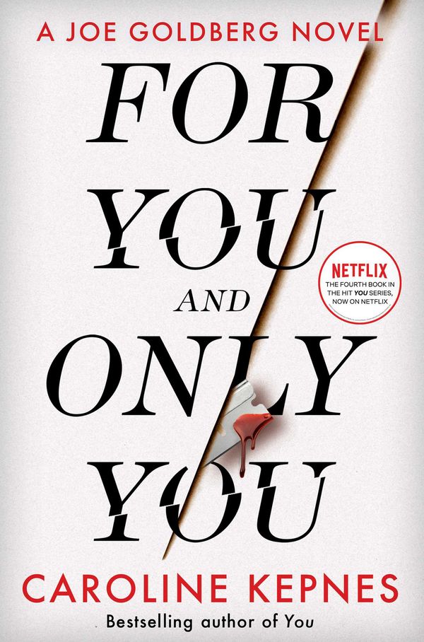 Cover Art for 9781471191947, For You And Only You by Caroline Kepnes