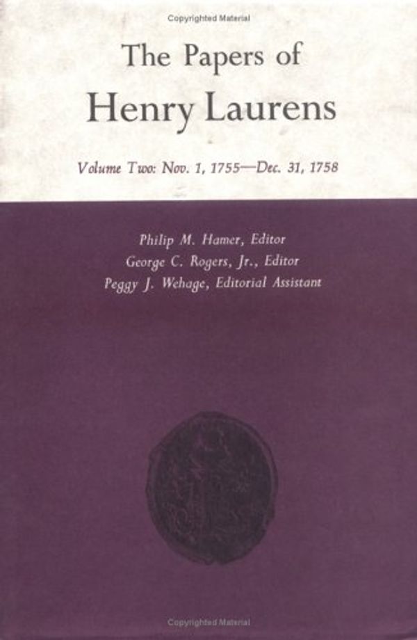 Cover Art for 9780872491410, Papers: 1755-58 v. 2 by Henry Laurens