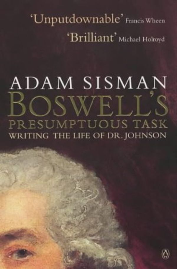 Cover Art for 9780140254211, Boswell's Presumptuous Task by Adam Sisman