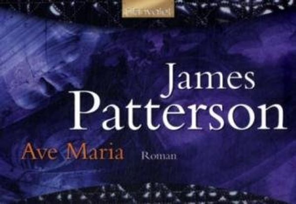 Cover Art for 9783442367719, Ave Maria by James Patterson