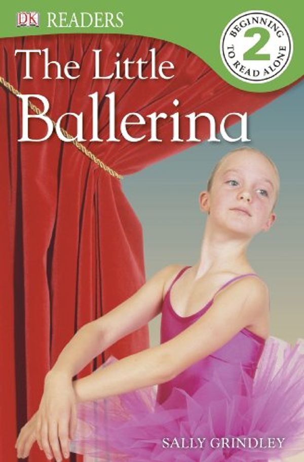 Cover Art for 9781465409430, DK Readers: The Little Ballerina by Unknown