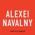 Cover Art for 9781847927033, Patriot by Alexei Navalny