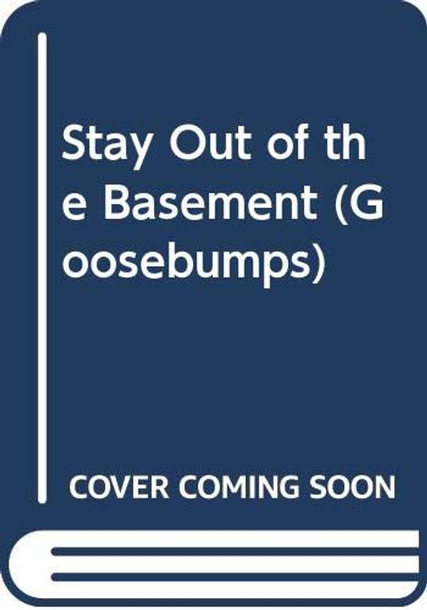 Cover Art for 9780606019507, Stay out of the Basement by R. L. Stine
