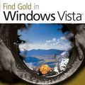 Cover Art for 9780470046920, Find Gold in Windows Vista by Dan Gookin