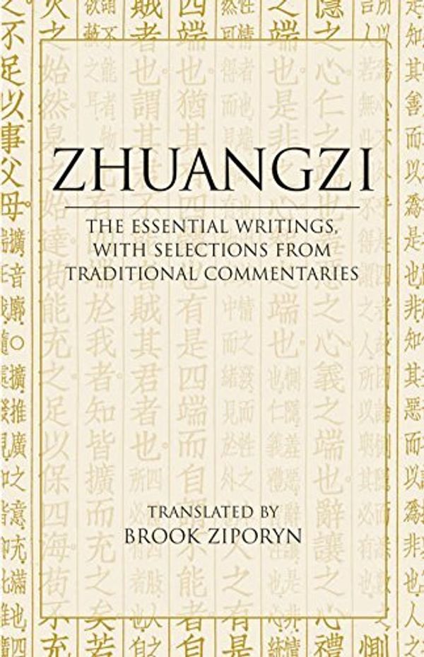 Cover Art for B003ZDNYWA, Zhuangzi: The Essential Writings: With Selections from Traditional Commentaries (Hackett Classics) by Zhuangzi