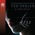 Cover Art for 9781609810696, Kiss by Ted Dekker