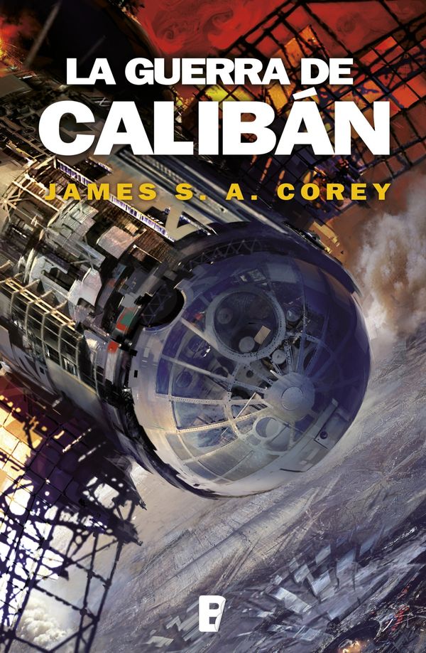 Cover Art for 9788490698532, La guerra de Calibán by James S. a. Corey