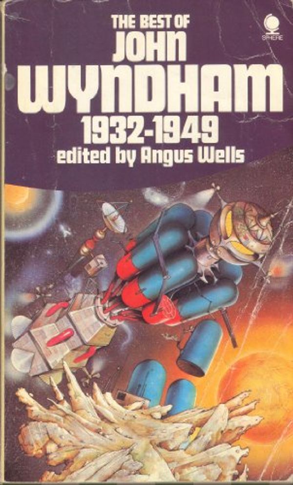 Cover Art for 9780722193730, The Best of John Wyndham, 1932-1949 by Wyndham / Wells, John / Angus