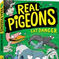Cover Art for 9781760129309, Real Pigeons Eat DangerReal Pigeons by Andrew McDonald
