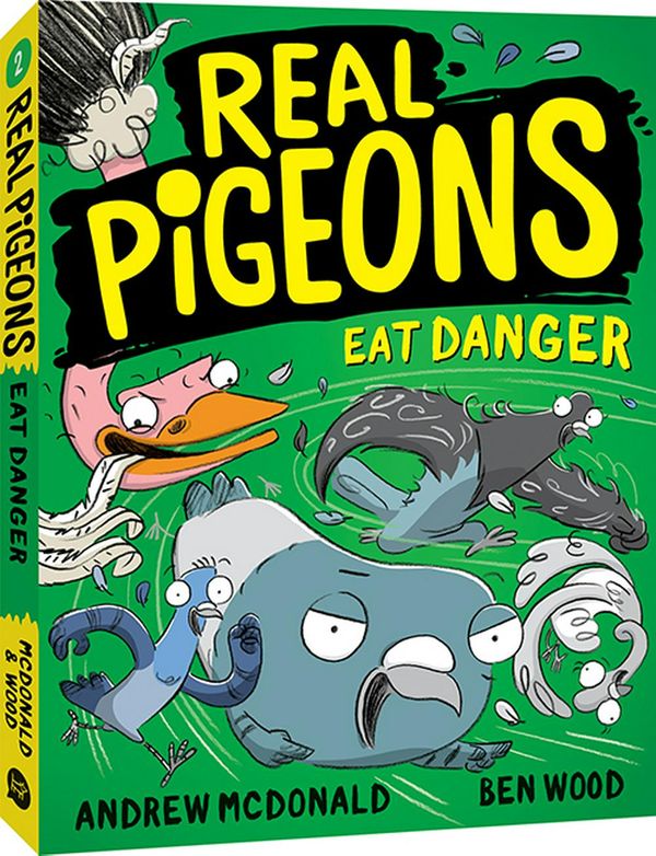 Cover Art for 9781760129309, Real Pigeons Eat DangerReal Pigeons by Andrew McDonald
