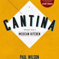 Cover Art for 9781742703992, Cantina by Paul Wilson