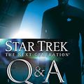 Cover Art for B003YCPYMA, Star Trek: The Next Generation: Q&A: 2nd Decade by Keith R. a. DeCandido