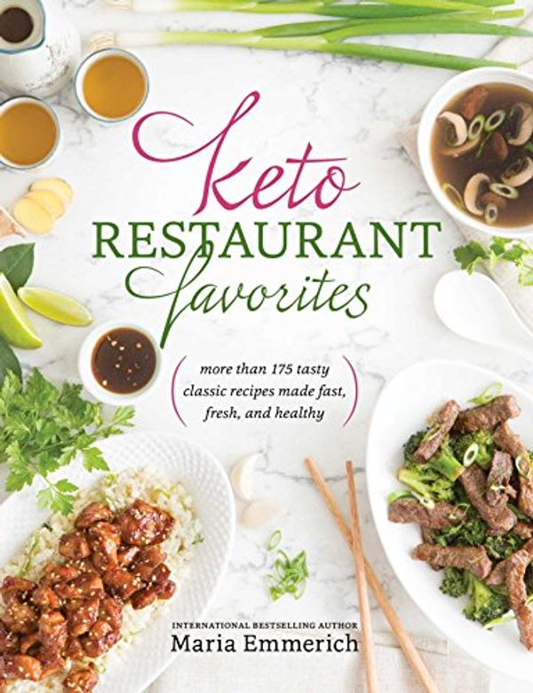 Cover Art for B0733TPM4Z, Keto Restaurant Favorites by Maria Emmerich