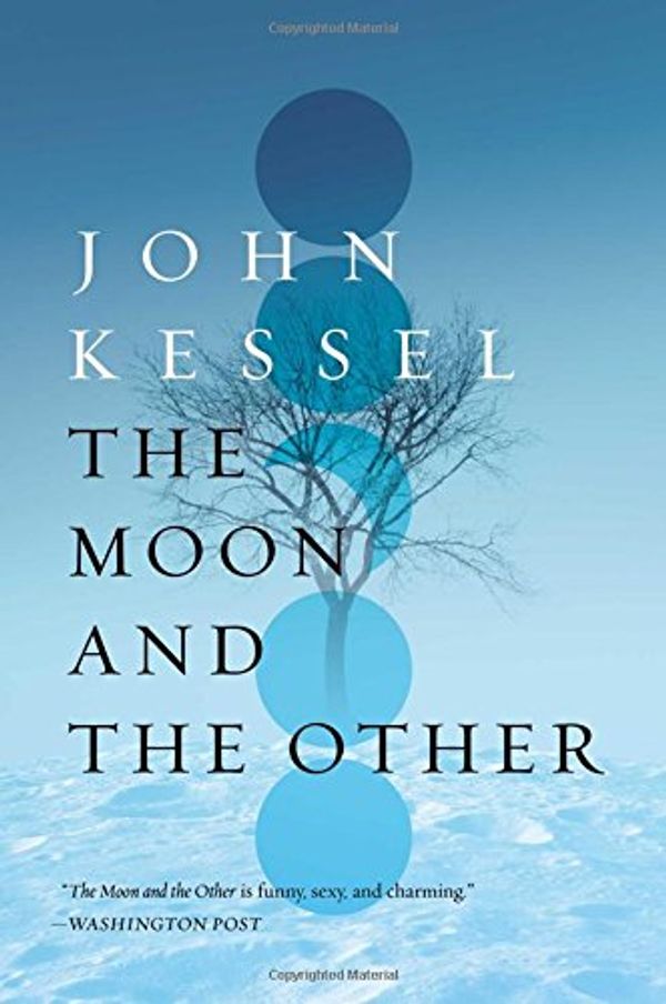 Cover Art for 9781481481458, The Moon and the Other by John Kessel