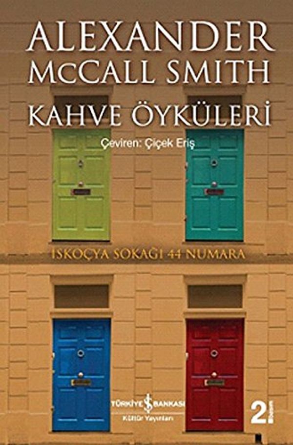 Cover Art for 9786053602729, Kahve Oykuleri by Alexander McCall Smith